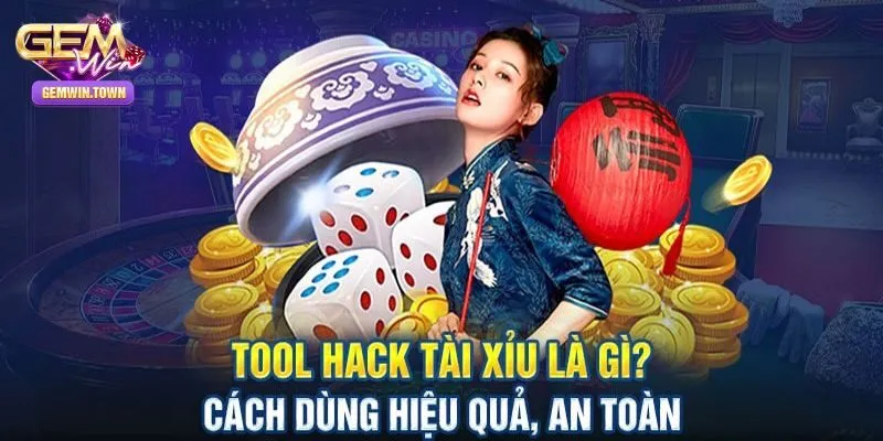 Tool Hack Xóc Đĩa – Khám Phá Ưu Nhược Điểm Cùng Gemwin