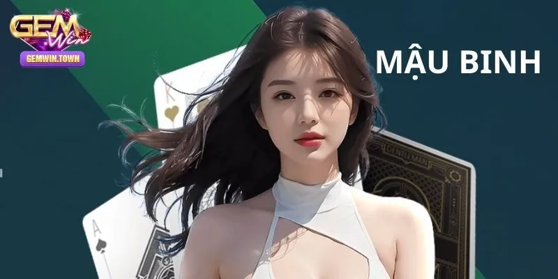 Đôi nét về Mậu Binh